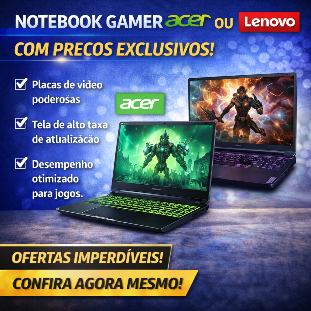 Alta Performance Gamer: Acer Nitro ou Lenovo Gaming em Oferta